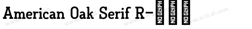 American Oak Serif R字体转换